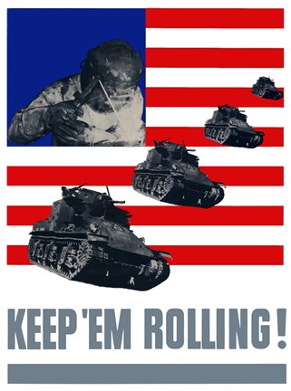 Framed Keep &#39;Em Rolling! - Tanks Over Flag Print