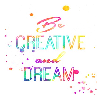 Framed Be Creative Print