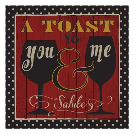 Framed Toast to Life 1 Print