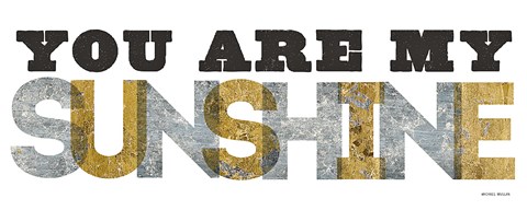 Framed You are my Sunshine Silver Gold Print