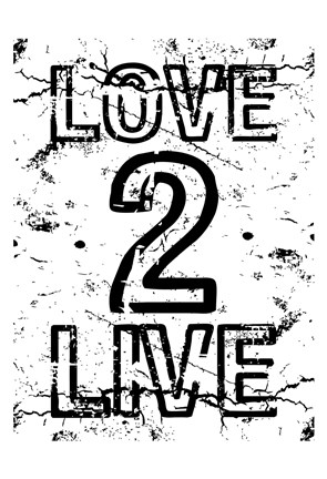 Framed Love 2 Live Print