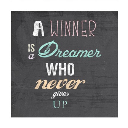 Framed Winner is a Dreamer Who Never Gives Up - Nelson Mandela Quote Print