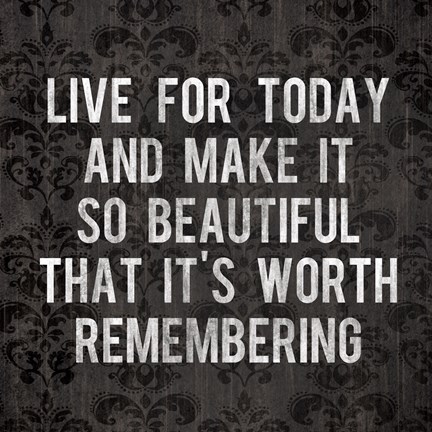 Framed Live for Today 1 Print