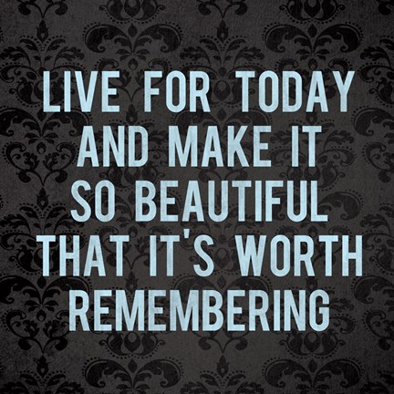 Framed Live for Today 3 Print