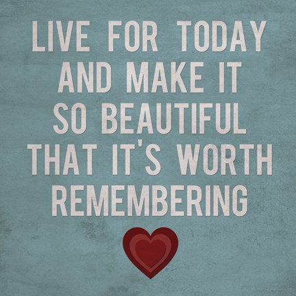 Framed Live for Today 4 Print