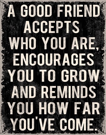 Framed Good Friend Print