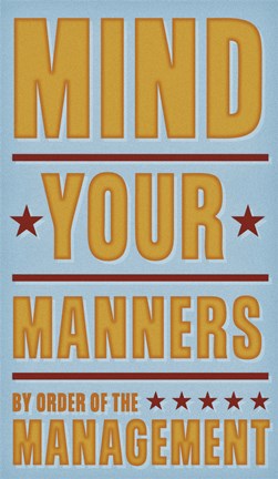 Framed Mind Your Manners Print