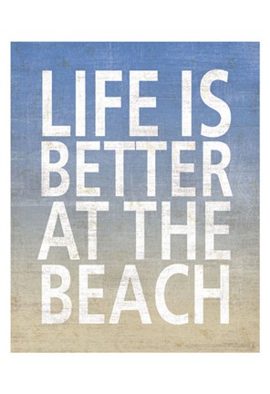 Framed Life Is Better At The Beach Print