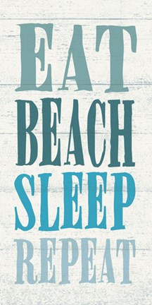 Framed Eat, Beach, Sleep, Repeat Print
