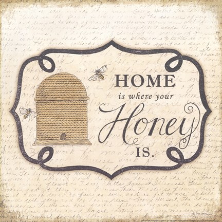 Framed Home is Where Your Honey Is Print