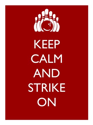 Framed Keep Calm and Strike On Print
