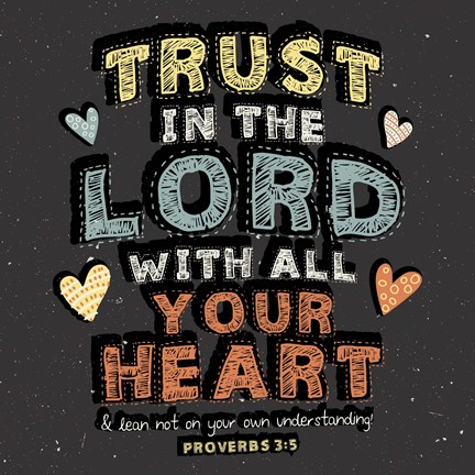 Framed Trust in The Lord Print