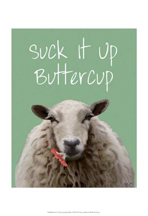 Framed Suck It Up Buttercup Sheep Print Print