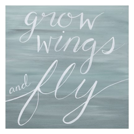 Framed Grow Wings and Fly Print
