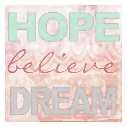 Framed Hope Believe Dream Print