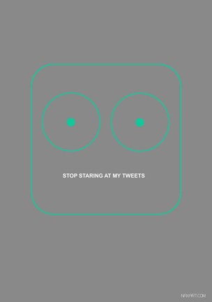 Framed Stop Staring At My Tweets Print