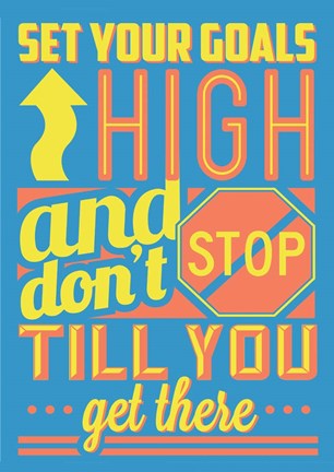 Framed Set Your Goals High Print