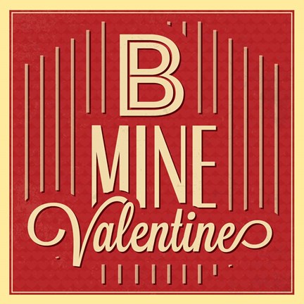 Framed B Mine Valentine Print