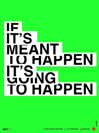 Framed If It's Meant To Happen Print