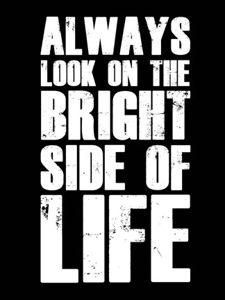 Framed Bright Side of Life Black Print