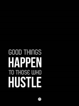 Framed Good Thing Happen Black and White Print