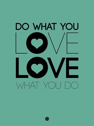 Framed Do What You Love What You Do 3 Print