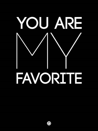 Framed You Are My Favorite Black Print