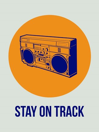 Framed Stay On Track BoomBox 1 Print