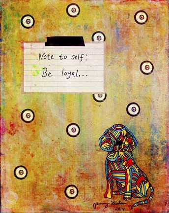 Framed Note To Self - Be Loyal Print
