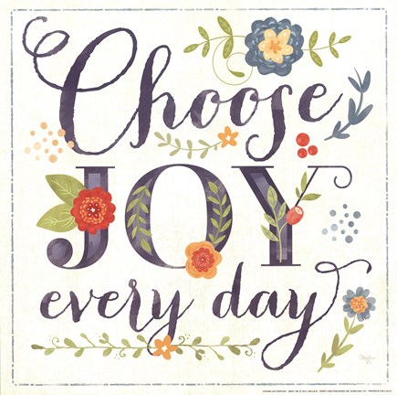 Framed Choose Joy Every Day Print