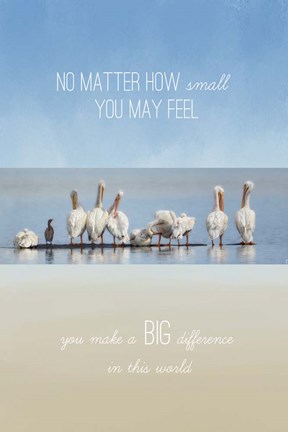 Framed You Make A Big Difference Print