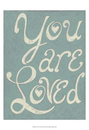 Framed You Are Loved Print