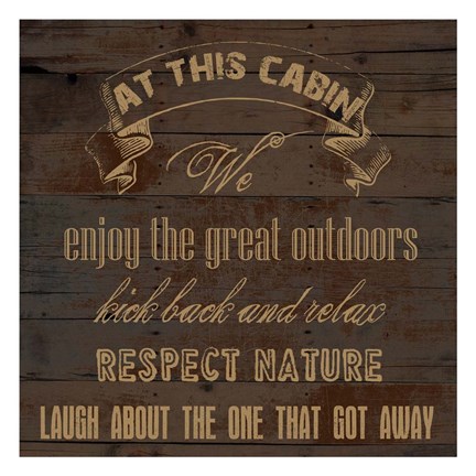 Framed At This Cabin Print