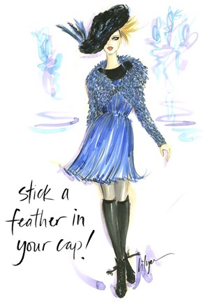 Framed Stick A Feather In Your Cap Print