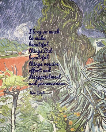 Framed Beautiful Things - Van Gogh Quote 1 Print