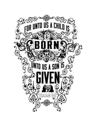 Framed For Unto Us Print