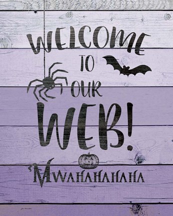 Framed Welcome to Our Web Print