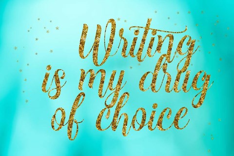 Framed Writing is My Drug Print