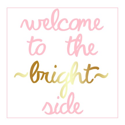 Framed Bright Side Print