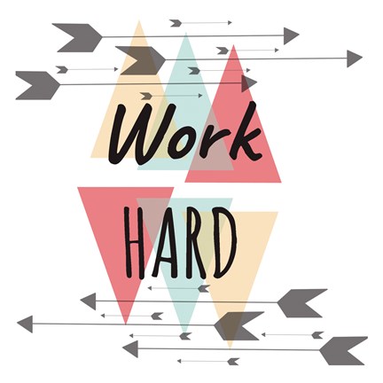 Framed Work Hard Print