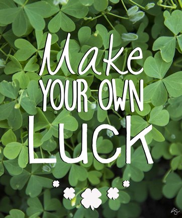 Framed Make Your Own Luck Print