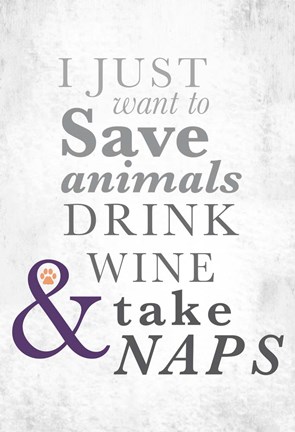 Framed I Just Want to Save Animals Print