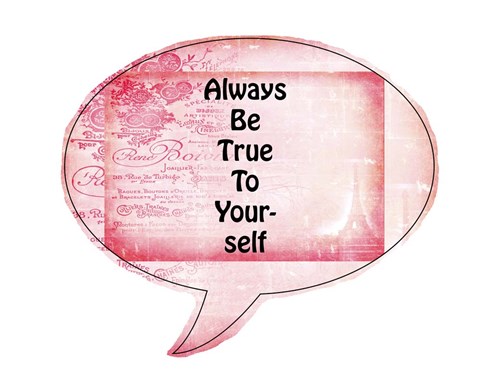 Framed Always Be True To Yourself Print