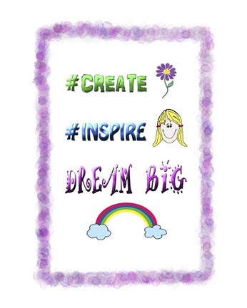 Framed Create Inspire Dream Print