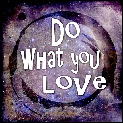 Framed Cosmic - Do What You Love Print