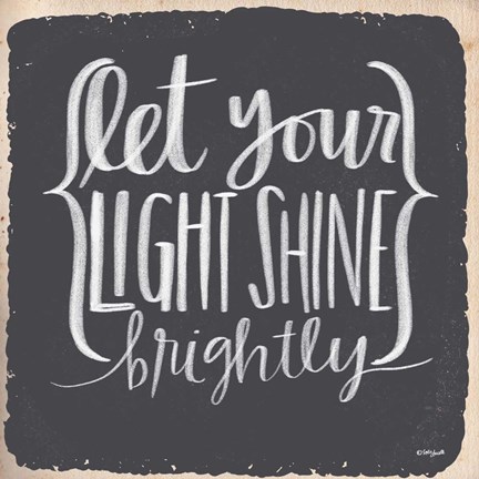 Framed Let Your Light Shine Brightly Print