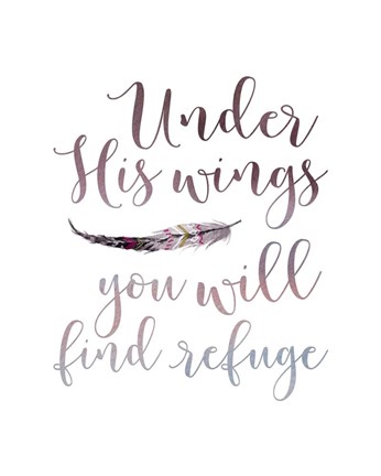 Framed Under His Wings Print