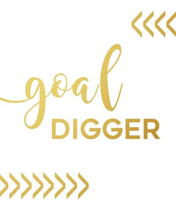 Framed Goal Digger Print