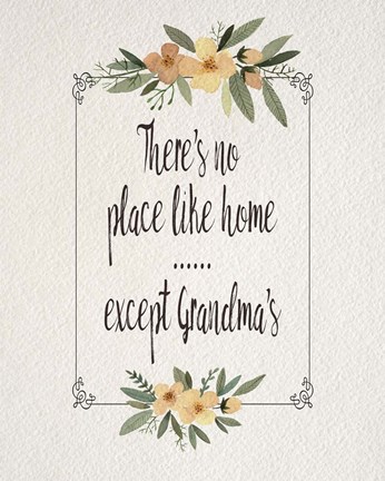 Framed There&#39;s No Place Like Home Except Grandma&#39;s Yellow Flowers Print