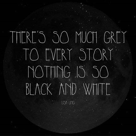 Framed There&#39;s So Much Grey - Lisa Ling Quote Print